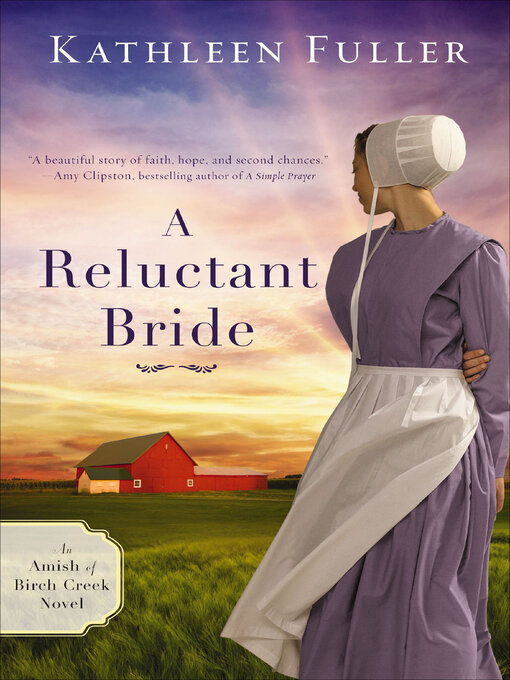Title details for A Reluctant Bride by Kathleen Fuller - Wait list